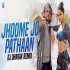 Jhoome Jo Pathaan (Remix) DJ Dharak