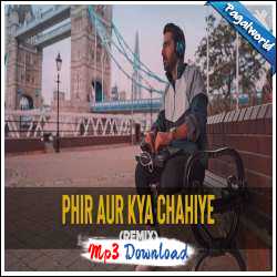 Phir Aur Kya Chahiye Remix - DJ NYK