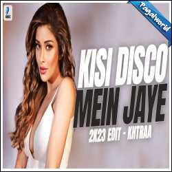 Kisi Disco Mein Jaye