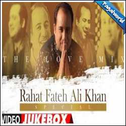 The Love Mix Rahat Fateh Ali Khan Special