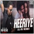 Heeriye Remix - DJ RV
