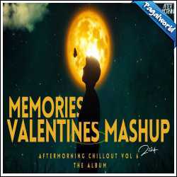Memories Valentines Mashup 2024 - Aftermorning