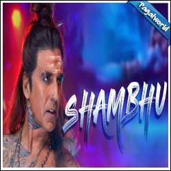 Shambhu (Akshay Kumar)