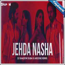 Jeda Nasha Remix - DJ Shadow Dubai x DJ Aroone