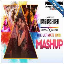 Rang Barse Bash - The Ultimate Holi Mashup