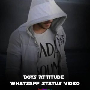 boys-attitude-whatsapp-status-video