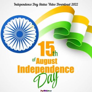 15th-august-independence-day-status-video-download-2022