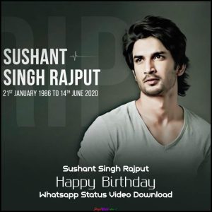 Sushant Singh Rajput Happy Birthday Status Video Download 2023