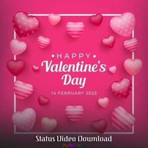 Valentine’s Day 2023 Status Video Download