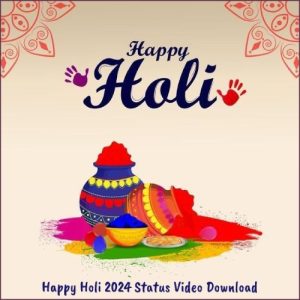 Happy Holi 2024 Status Video